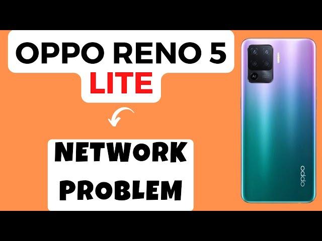 Oppo Reno 5 Lite Network Problem / Mobile data not working || Network issue fix