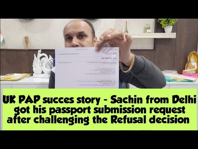 UKPAP Success story | Sachin Passport submission request after challenging tourist refusal decision