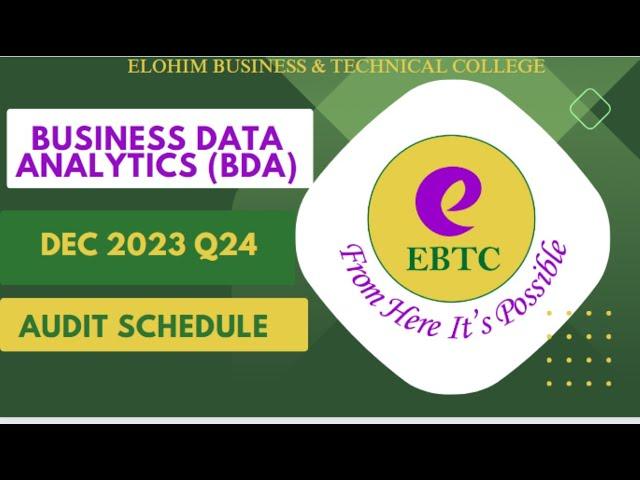 BUSINESS DATA ANALYTICS(BDA)- DEC 2023 Q24-AUDIT SCHEDULE