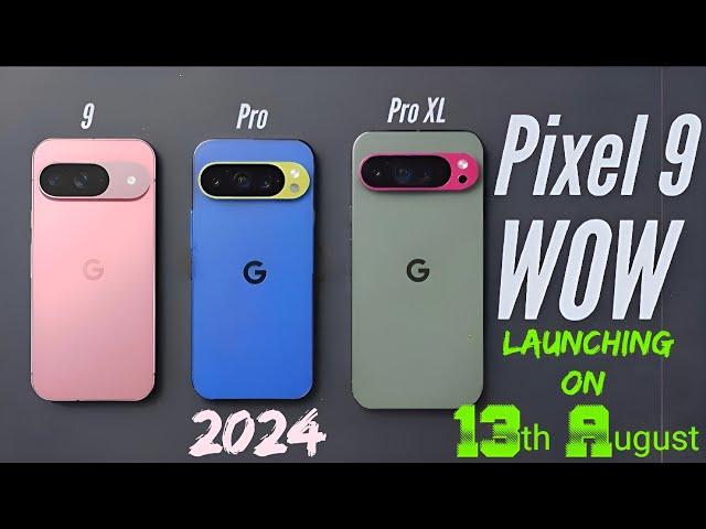 Google Pixel 9, Pixel 9 Pro & Pixel 9 Pro XL - All Official?