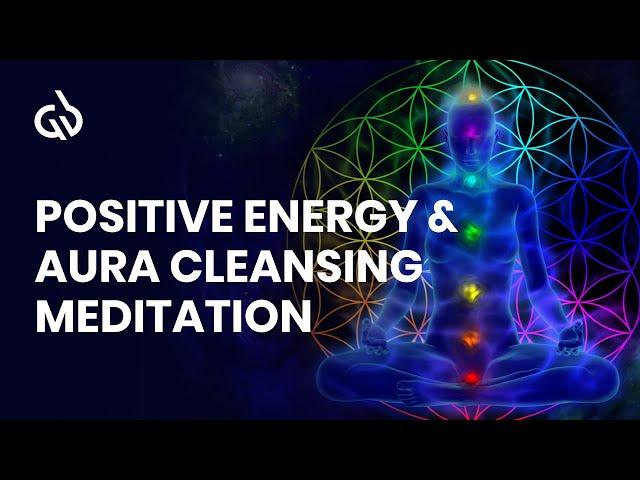 Aura Cleansing: 432 Hz Aura Cleansing & Positive Energy Meditation