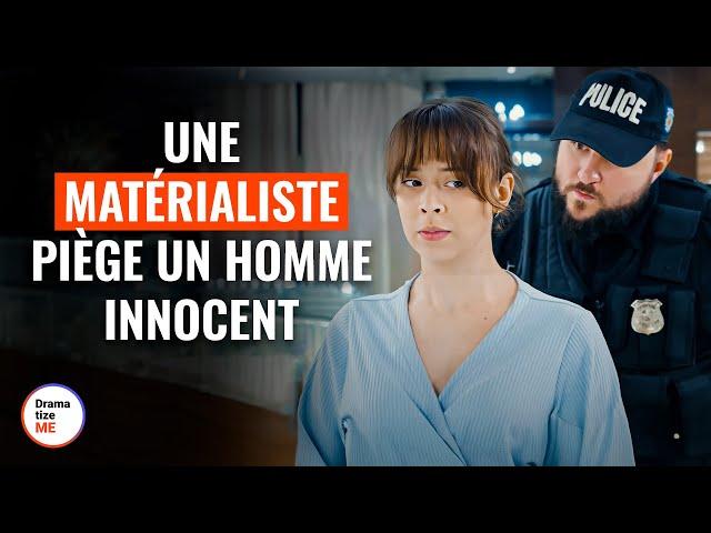 Une Matérialiste Piège Un Homme Innocent | @DramatizeMe