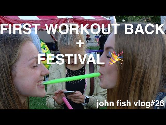 FIRST WORKOUT BACK + FESTIVAL 