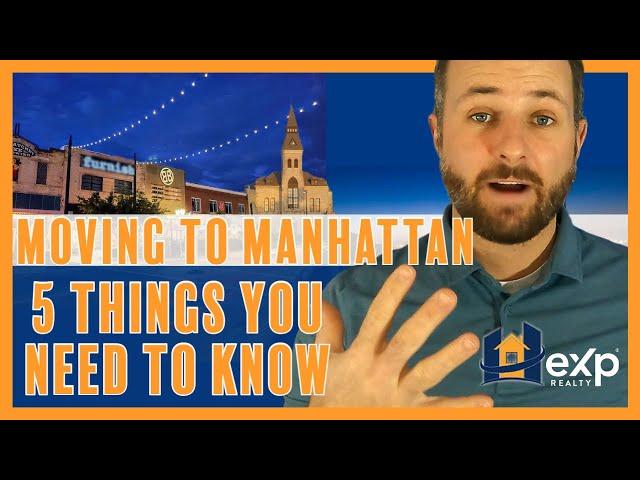 What you NEED TO KNOW before moving to Manhattan Kansas