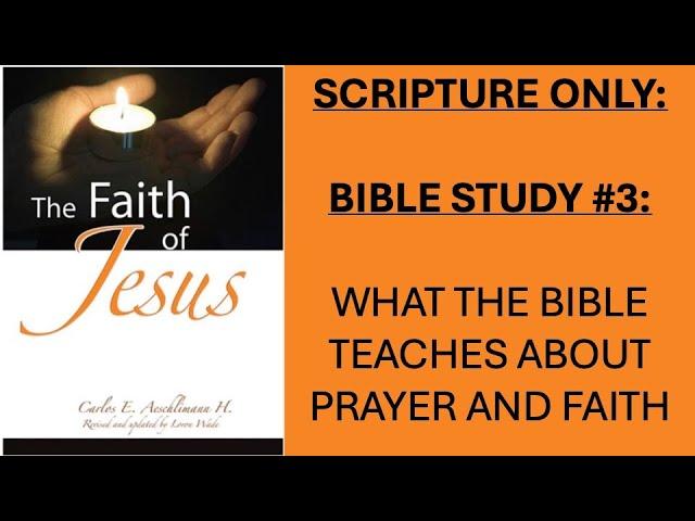 03 BIBLE MEMORIZATION PROJECT || FAITH OF JESUS STUDIES || STUDY 3 || SCRIPTURE ONLY