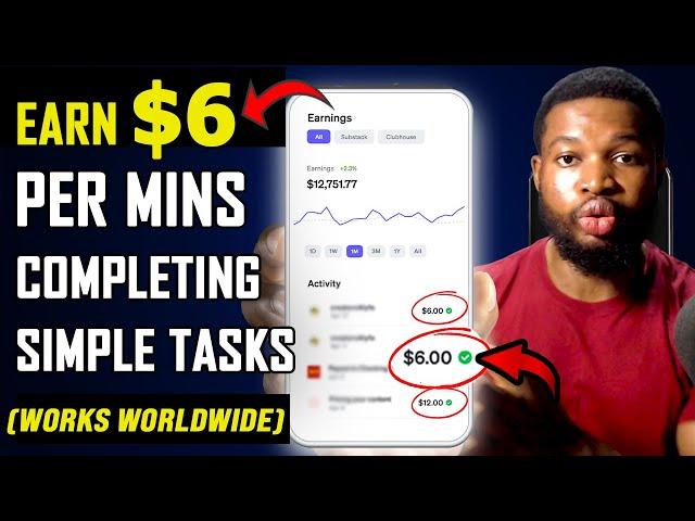 Earn $6 Every Minute COMPLETING SIMPLE TASKS (Make Money Online)