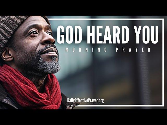 God Hears Your Prayer Requests | A Blessed Morning Prayer Of The Day (Submit Them To Him)