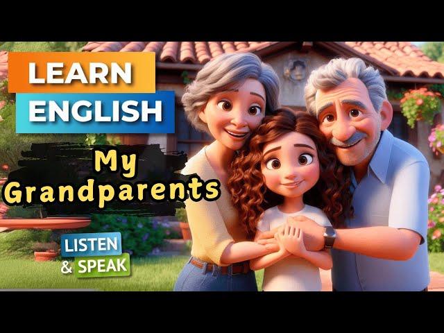 With My Grandparents | Improve Your English | English Listening Skills - Speaking Skills.