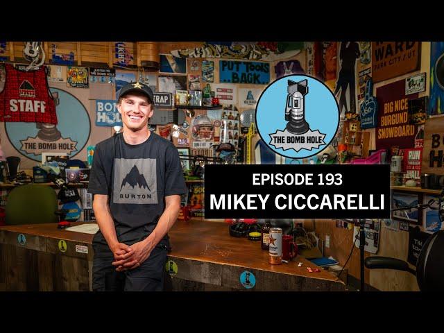 Mikey Ciccarelli | The Bomb Hole Episode 193