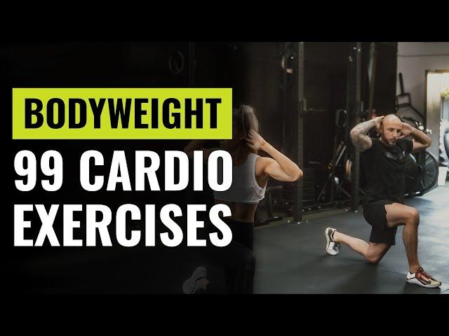 99 Of The Best Bodyweight Cardio Exercises You Can Do Anywhere