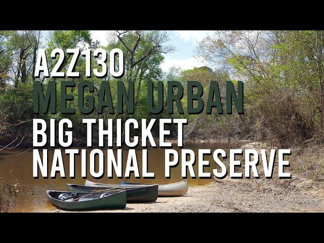 A2Z130: Big Thicket National Preserve | Megan Urban, Chief of Interpretation