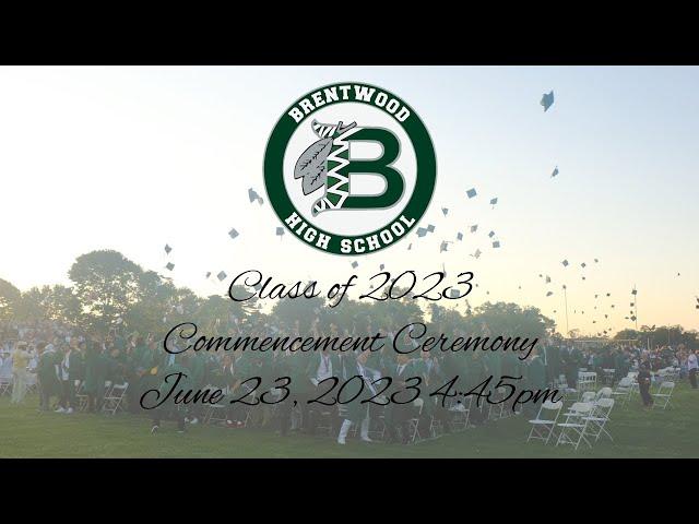 Brentwood High School Graduates the Class of 2023