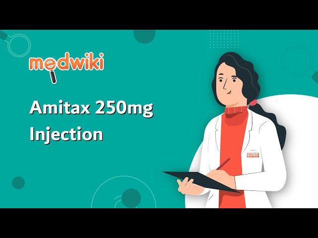 Amitax 250mg Injection | Uses, Work and How to take.