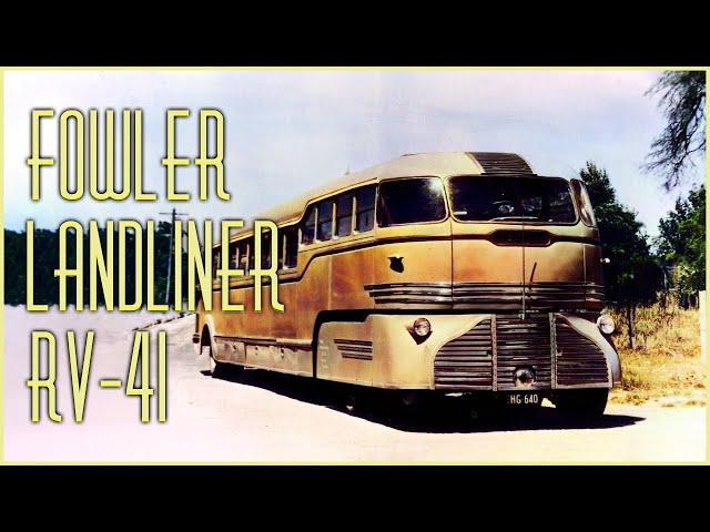 Fowler Landliner RV-41: Roy Weber's Double-Hearted Desert Cruiser