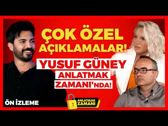 Yusuf Güney ŞOK AÇIKLAMALARLA Anlatmak Zamanı'nda! Ön İzlemeyi Kaçırmayın! | İlkay Buharalı