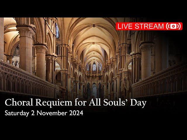 Choral Requiem for All Souls' Day -Saturday 2 November 2024 |Canterbury Cathedral