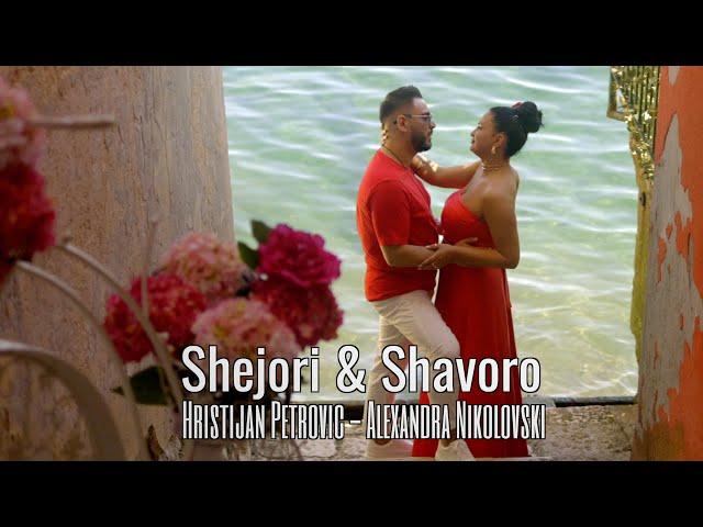 Hristijan Petrovic ️ Alexandra Nikolovski ️ Shejori & Shavoro (official video 2024)