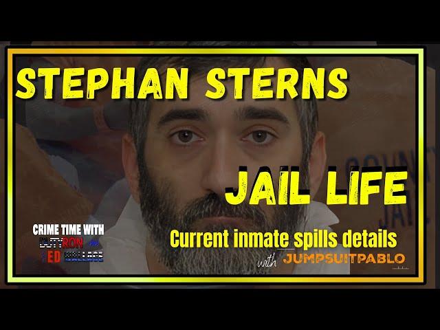 What Awaits Stephen Sterns in jail with @jumpsuitpablo