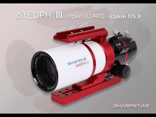 Sharpstar Optics 61EDPHⅢ Promotion Video!