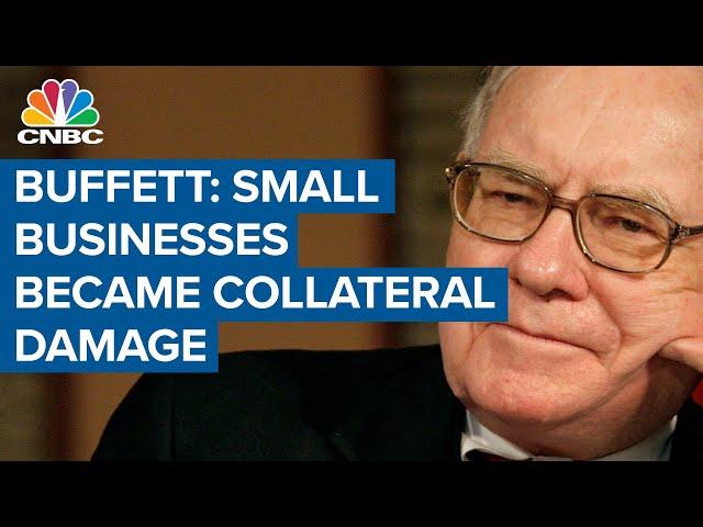 Warren Buffett: Small businesses have become collateral damage during Covid-19 pandemic