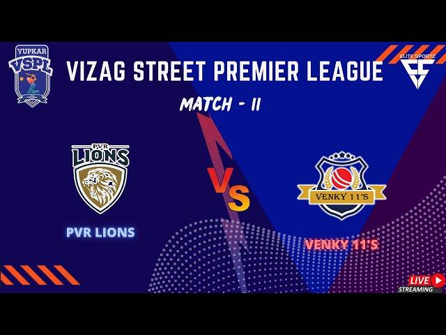 Vizag Street Premier League || MATCH-11 || VENKY 11'S VS PVR LIONS ||