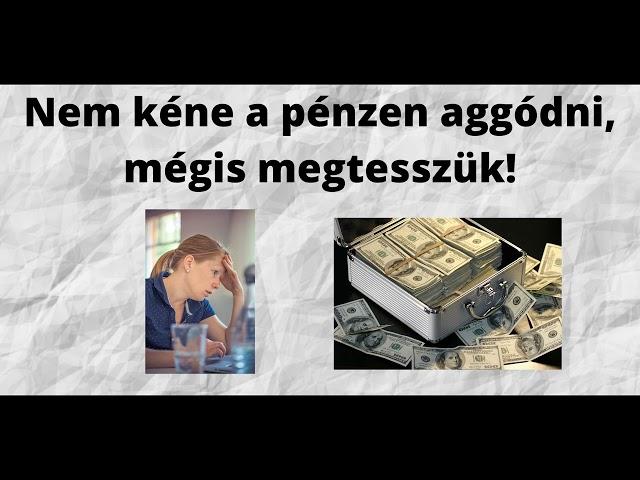Pénzügyi stressz - nem kéne, hogy ilyen gyakori legyen