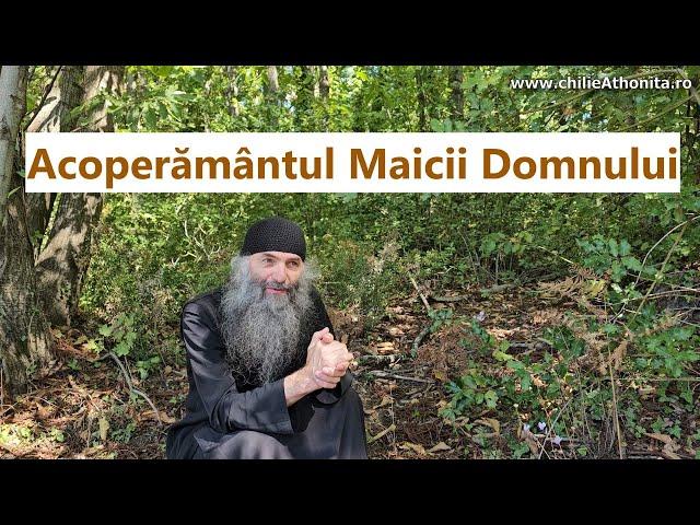 Acoperământul Maicii Domnului - p. Pimen Vlad