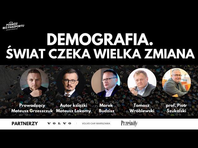 DEMOGRAFIA SIŁĄ PAŃSTWA. Wielkie zmiany w Europie | Budzisz - Wróblewski - Łakomy - Szukalski