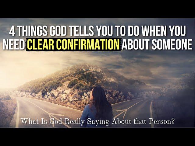When You Need Very Clear Relationship Confirmation, God Says to . . .