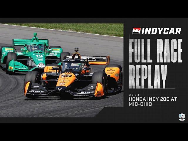 2024 Honda Indy 200 from Mid-Ohio Sports Car Course | INDYCAR SERIES Full Race Replay