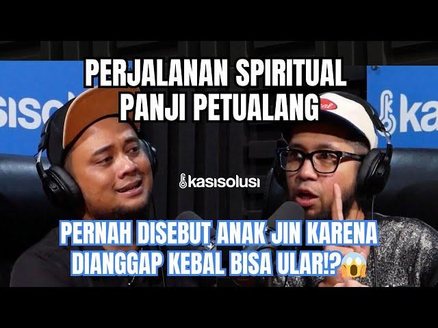 PERJALANAN SPIRITUAL PANJI PETUALANG, PERNAH MEMPERTANYAKAN TAKDIRNYA⁉️