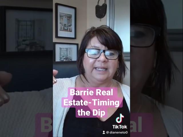 Barrie Real Estate - Timing the Dip #barrierealtor #canadianrealestate #barrierealestate