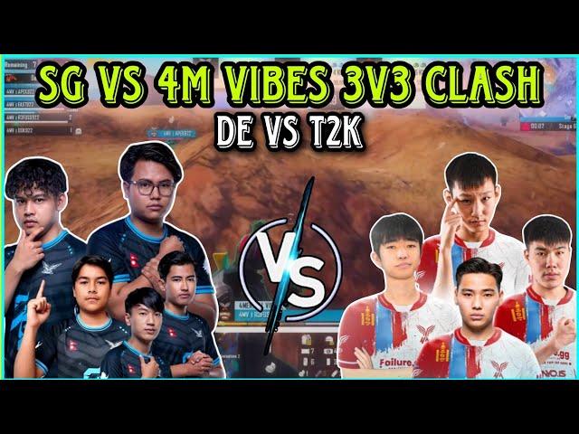 SG vs VIBES 3v3 Clash | DE vs T2K | T2K Wiping Out HV | Ex FRAG 1v3 DND | Clash with kvn