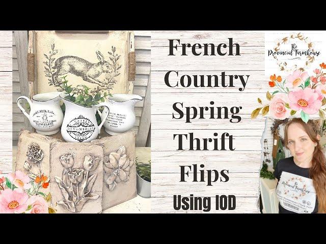 DIY French Country Spring Thrift Flips using IOD Stamps | High End Budget Friendly