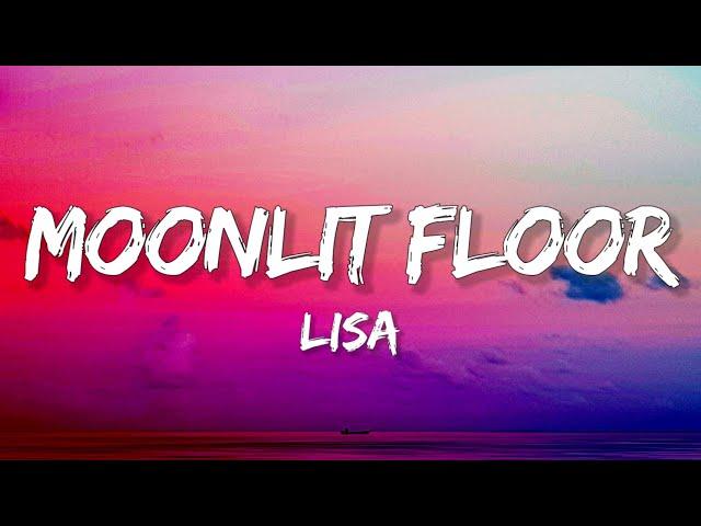 LISA - MOONLIT FLOOR (Lyrics)