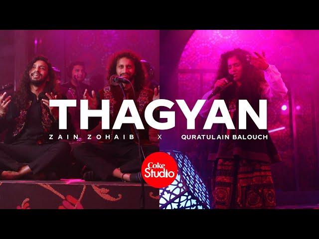 Coke Studio | Season 14 | Thagyan | Zain Zohaib x Quratulain Balouch