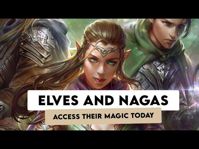 Everything You Wanted to Know about Elves and Nagas. Connect with Them Today.