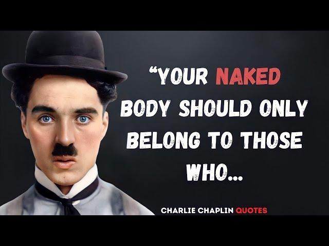 Surprisingly Wise Charlie Chaplin Quotes and Sayings