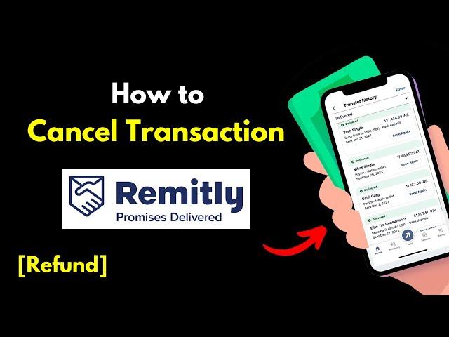 Full Refund Money Cancel Remitly Transfer Transaction | Cancel Progress Remitly Transaction