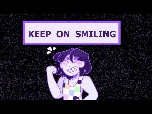 Keep On Smiling (Kel/Omori Fansong)