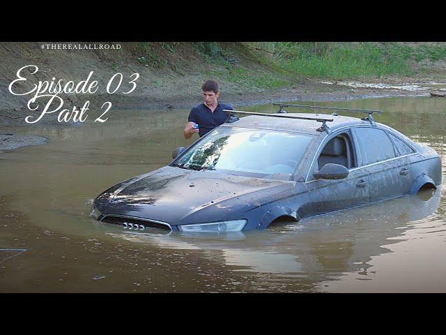 Going underwater with the A6 Quattro! Audi A6 E03 - Part 2