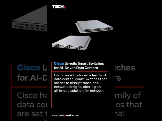 Cisco’s New AI-Powered Smart Switches Are Game Changers!  | TECHx Daily