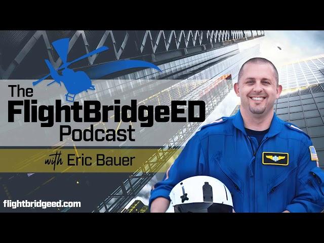 E165: FlightBridgeED-Episode 165 | The Nightmare Series Patient - ASA Overdose