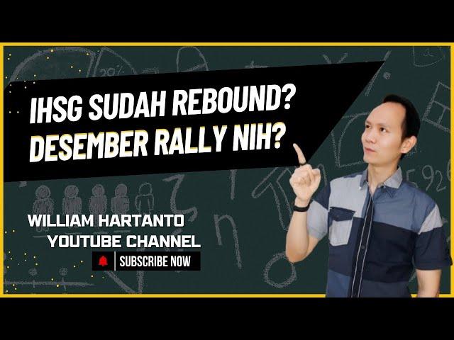 JADI NIH DECEMBER RALLY? IHSG SUDAH MULAI REBOUND DI AKHIR NOVEMBER