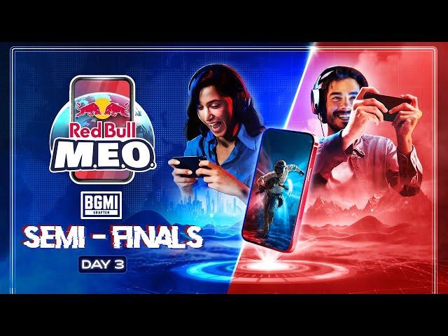 Red Bull M.E.O. 2024 — BGMI —  Semi Finals — Day 3