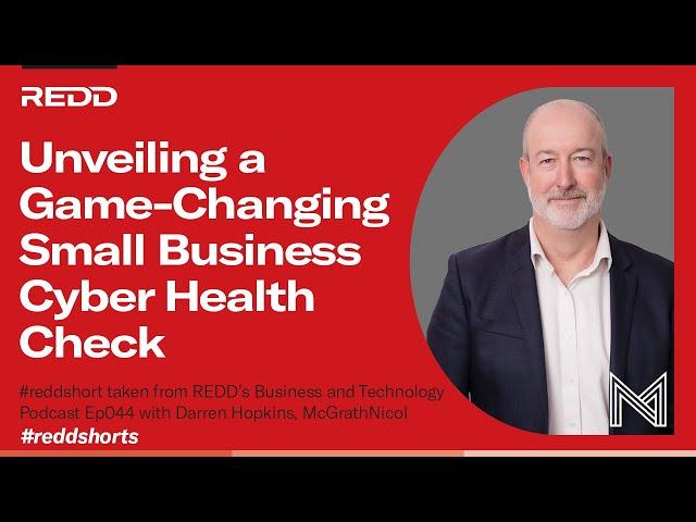 Unveiling a Game-Changing Small Business Cyber Health Check