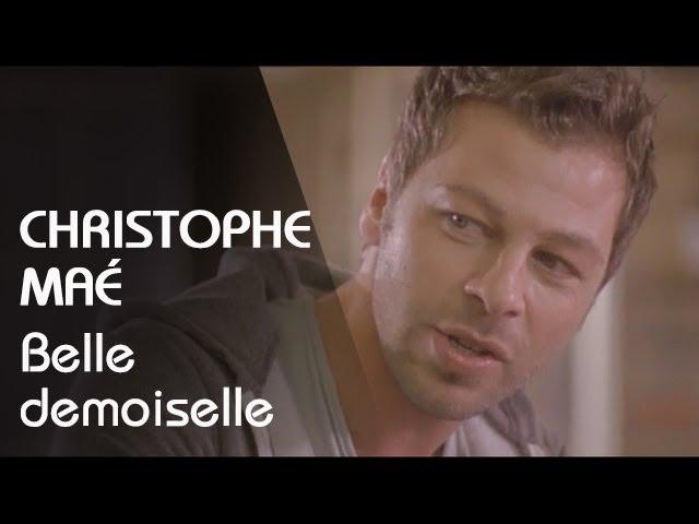 Christophe Maé - Belle Demoiselle (Clip Officiel)