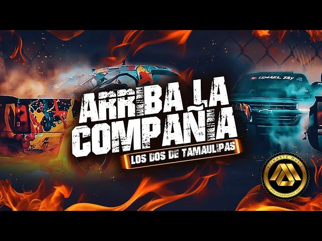 Los Dos De Tamaulipas - Arriba la Compañía (Video Oficial) I Los Chavalones Se Fueron Para Arriba