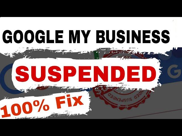 Google my business suspended for suspicious activity | GMB suspended solution