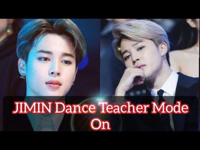 JIMIN Dance Teacher Mode On 